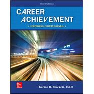 Career Achievement: Growing Your Goals [Rental Edition] by Karine Blackett, 9781260070774