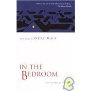 In the Bedroom by DUBUS, ANDRE, 9781400030774