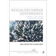 Rescaling Urban Governance by Sturzaker, John; Nurse, Alexander, 9781447350774