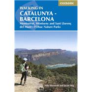 Walking in Catalunya - Barcelona Montserrat, Montseny and Sant Lloren del Munt i l'Obac Nature Parks by Werstroh, Nike; Mig, Jacint, 9781786310774