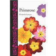 Primrose by Lawson, Elizabeth, 9781789140774
