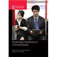 Routledge Handbook of Chinese Media by Rawnsley; Gary D., 9780415520775