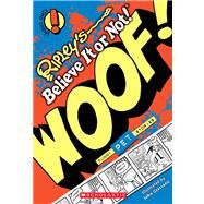 Ripley's Shout Outs #3: Woof! (Pets) by Graziano, John, 9780545380775