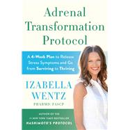 Adrenal Transformation Protocol by Izabella Wentz, 9780593420775