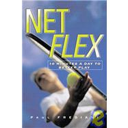 Net Flex 10 Minutes a Day to Better Play by FREDIANI, PAUL, 9781578260775