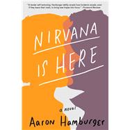 Nirvana Is Here by Hamburger, Aaron, 9781941110775