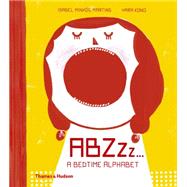 ABZZZZ... A Bedtime Alphabet by Martins, Isabel Minhs; Kono, Yara, 9780500650776