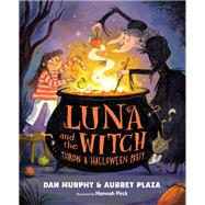 Luna and the Witch Throw a Halloween Party by Plaza, Aubrey; Murphy, Dan; Peck, Hannah, 9798217320776