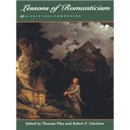 Lessons of Romanticism by Pfau, Thomas; Gleckner, Robert F., 9780822320777
