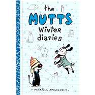 The Mutts Winter Diaries by McDonnell, Patrick, 9781449470777