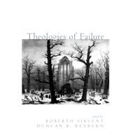 Theologies of Failure by Sirvent, Roberto; Reyburn, Duncan B., 9781532600777