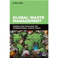 Global Waste Management by Pope, Kamila, 9781789660777