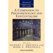 A Companion to Phenomenology And Existentialism by Dreyfus, Hubert L.; Wrathall, Mark A., 9781405110778