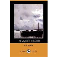 The Cruise of the Alerte by Knight, E. F., 9781409930778