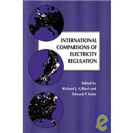 International Comparisons of Electricity Regulation by Edited by Richard J. Gilbert , Edward P. Kahn, 9780521030779