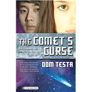 The Comet's Curse A Galahad Book by Testa, Dom, 9780765360779