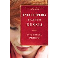 Encyclopedia of a Life in Russia by Prieto, Jos Manuel; Allen, Esther, 9780802120779