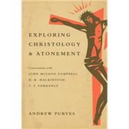 Exploring Christology & Atonement by Purves, Andrew, 9780830840779