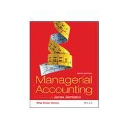 Managerial Accounting 6e Binder Ready Version + WileyPLUS Registration Card by Jiambalvo, James, 9781119230779