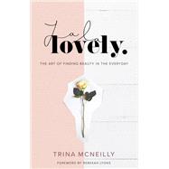 La La Lovely by Trina McNeilly, 9781478920779