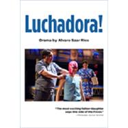 Luchadora! (LL5000) by Rios, 9781619590779