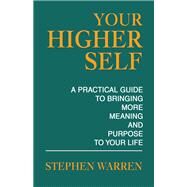 Your Higher Self by Stephen Warren, 9798765240779