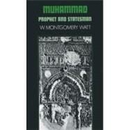 Muhammad : Prophet and Statesman by Watt, W. Montgomery, 9780198810780