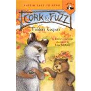 Cork & Fuzz Finders Keepers by Chaconas, Dori; McCue, Lisa, 9780606230780