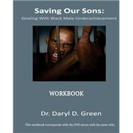 Saving Our Sons by Green, Daryl D., 9781508740780
