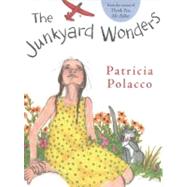 Junk Yard Wonders by Polacco, Patricia (Author); Polacco, Patricia (Illustrator), 9780399250781