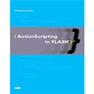Actionscripting in Flash by Kerman, Phillip, 9780672320781
