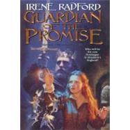 Guardian of the Promise (Merlin's Descendants #4) by Radford, Irene, 9780756400781