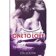 One to Love by Louise, Tia, 9781502480781