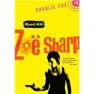 Road Kill by Sharp, Zoe, 9781631940781