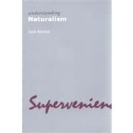 Understanding Naturalism by Ritchie,Jack, 9781844650781
