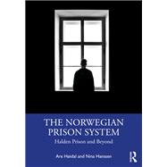 The Norwegian Prison System by Are Hidal; Nina Hanssen, 9781032050782