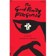 The Good Family Fitzgerald by Di Prisco, Joseph, 9781644280782