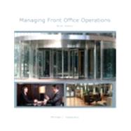 Managing Front Office Operations with Answer Sheet (AHLEI) by Kasavana, Michael L.; American Hotel & Lodging Association, 9780133430783