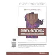 Survey of Economics Principles, Applications, and Tools, Student Value Edition Plus MyLab Economics with Pearson eText -- Access Card Package by O'Sullivan, Arthur; Sheffrin, Steven; Perez, Stephen, 9780134420783