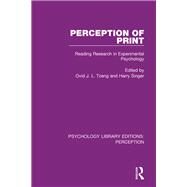 Perception of Print by Tzeng, Ovid J. L.; Singer, Harry, 9781138210783
