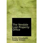 The Vendale Lost Property Office by Elizabeth Steele Elliott, Emily, 9780554960784