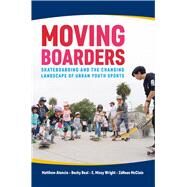Moving Boarders by Atencio, Matthew; Beal, Becky; Wright, E. Missy; Mcclain, Znean, 9781682260784