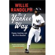 The Yankee Way by Randolph, Willie, 9780061450785