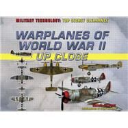 Warplanes of World War II Up Close by Jackson, Robert; Pearson, Colin, 9781508170785