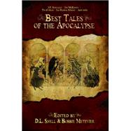 Best Tales of the Apocalypse by , 9781618680785
