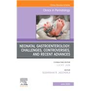 Neonatal Gastroenterology, an Issue of Clinics in Perinatology by Jadcherla, Sudarshan R., 9780323720786