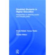 Disabled Students in Higher Education: Perspectives on Widening Access and Changing Policy by Riddell; Sheila, 9780415340786