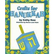 Crafts for Hanukkah by Ross, Kathy; Holm, Sharon Lane, 9780761300786