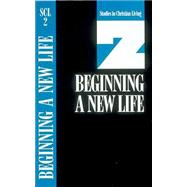 Beginning a New Life by NavPress, 9780891090786