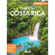 Fodor's Essential 2019 Costa Rica by Fodor's Travel Guides; MacKinnon, Dorothy; Van Fleet, Jeffrey; White, Rachel, 9781640970786